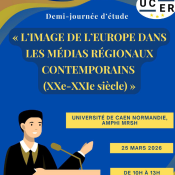 L’image de l’Europe dans les médias régionaux contemporains (XXe-XXIe siècles) »